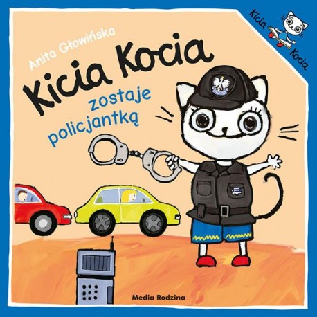 Kicia Kocia zostaje policjantką Anita Głowińska