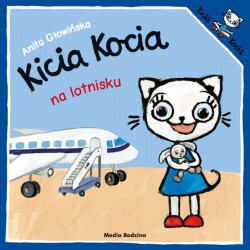 Kicia Kocia na lotnisku Anita Głowińska